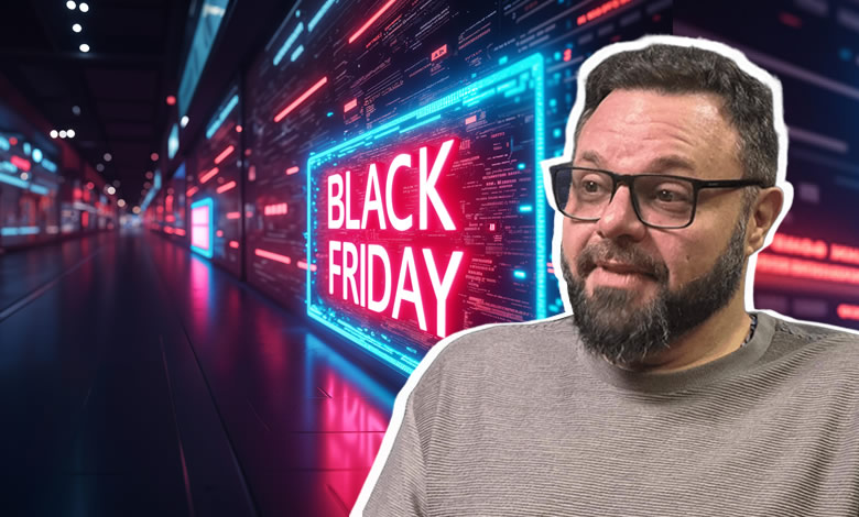 Daniel Parra Moreno | Tecnologia na Black Friday